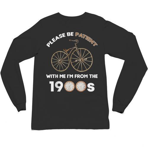 Please Be Patient With Me I'm From The 1900s Vantage Unisex Long Sleeve T-Shirt - Figerry