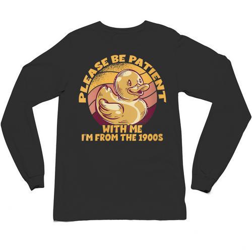 Please Be Patient I'm From The 1900s Vintage Toy Duck Unisex Long Sleeve T-Shirt - Figerry