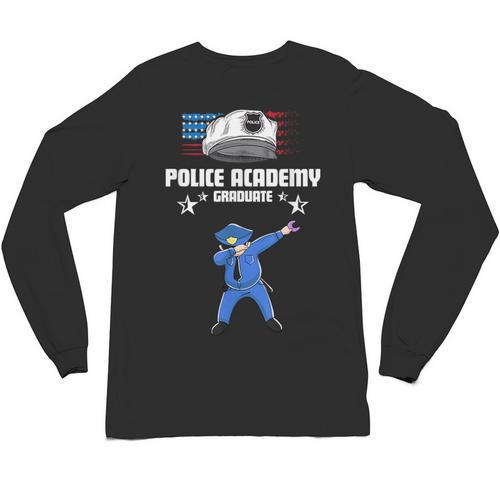 Police Academy Graduate Shirt Police Academy Graduation Gift Unisex Long Sleeve T-Shirt - Best Gift Smart