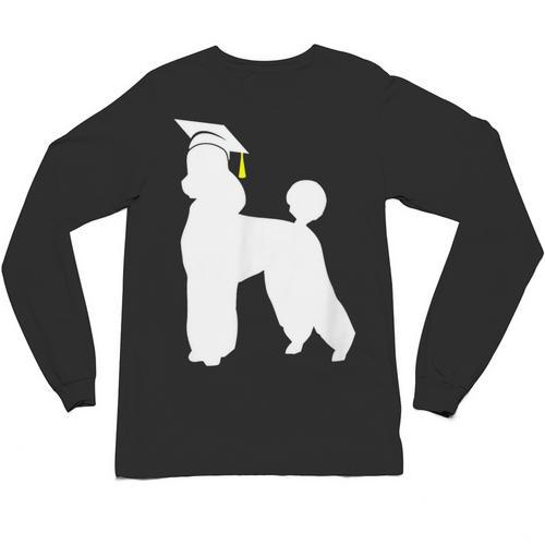 Poodle Graduation Dog Graduate Unisex Long Sleeve T-Shirt - Best Gift Smart