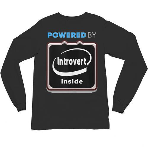 Powered By Introvert Inside Embrace Your Quiet Strength Unisex Long Sleeve T-Shirt - Raresse