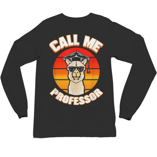 Professor Graduation For PhD Degree Doctor University Unisex Long Sleeve T-Shirt - Best Gift Smart