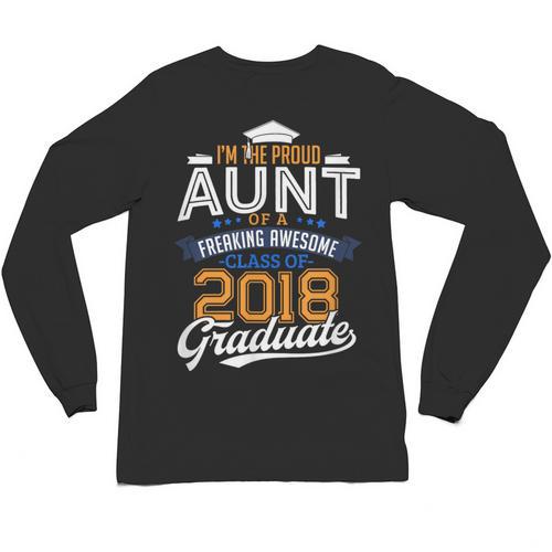 Proud Aunt Of 2018 Graduate Shirt Graduation Grad Class Unisex Long Sleeve T-Shirt - Best Gift Smart