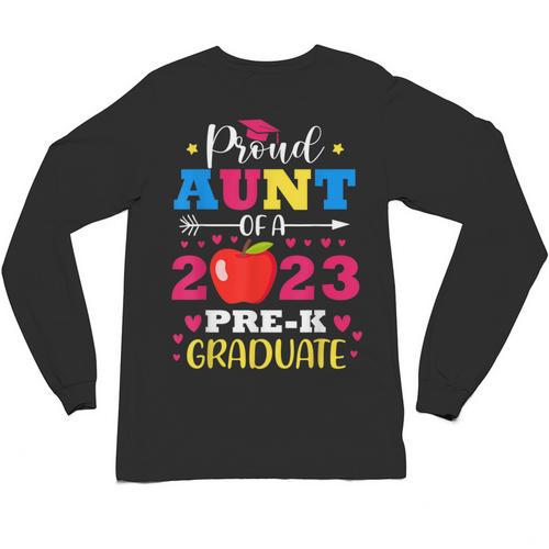 Proud Aunt Of 2023 Pre-K Graduate Senior Graduation Matching Unisex Long Sleeve T-Shirt - Best Gift Smart
