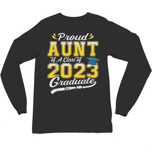 Proud Aunt Of a Class Of 2023 Graduate Senior Graduation Unisex Long Sleeve T-Shirt - Best Gift Smart