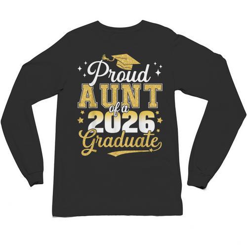 Proud Aunt Of a Class Of 2026 Graduate Senior Graduation Unisex Long Sleeve T-Shirt - Best Gift Smart