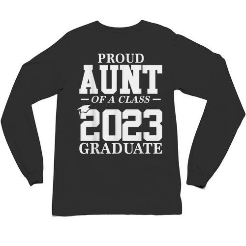 Proud Aunt Graduation Senior 23 Grad Class Of 2023 Unisex Long Sleeve T-Shirt - Best Gift Smart