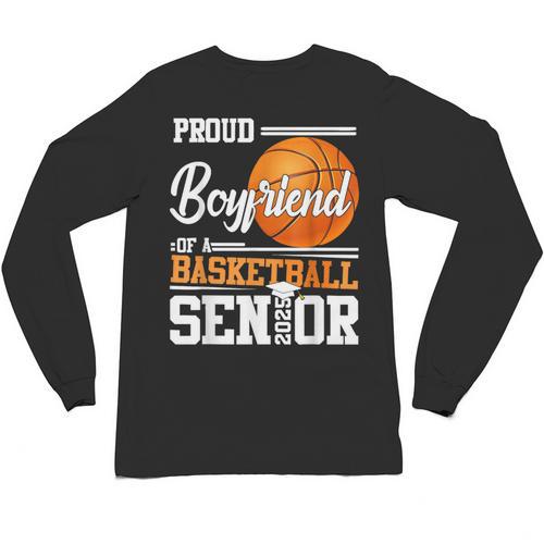 Proud Boyfriend Of A 2025 Senior Graduation Basketball Unisex Long Sleeve T-Shirt - Best Gift Smart