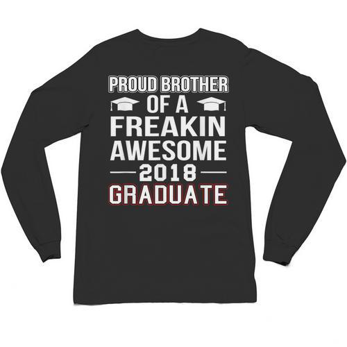 Proud Brother Of A 2018 Graduate Senior Graduation T Shirt Unisex Long Sleeve T-Shirt - Best Gift Smart