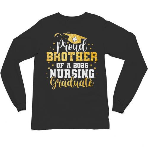 Proud Brother Class Of 2025 Nursing Graduate Graduation Unisex Long Sleeve T-Shirt - Best Gift Smart