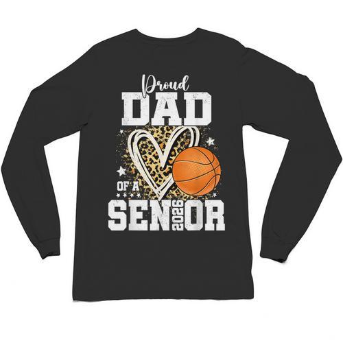 Proud Dad Of A 2026 Senior Basketball Graduation Leopard Unisex Long Sleeve T-Shirt - Best Gift Smart