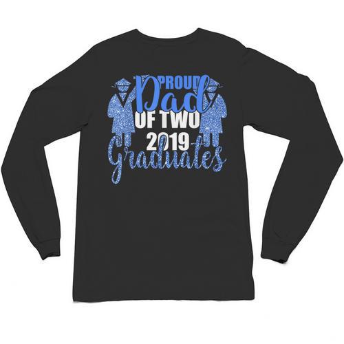 Proud Dad Of Two 2019 Graduates Twin Papa Graduation Unisex Long Sleeve T-Shirt - Best Gift Smart
