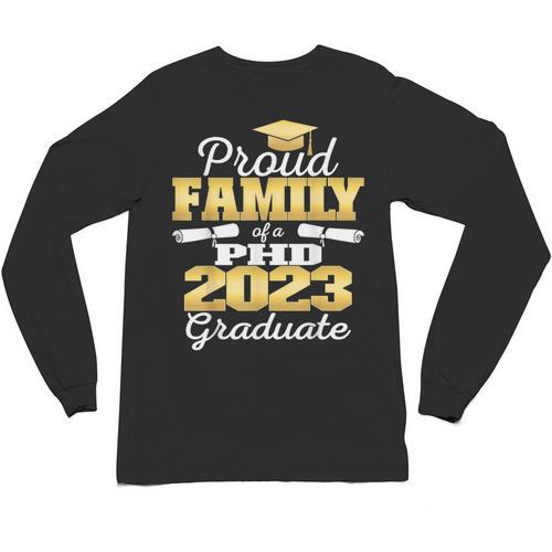 Proud Family Class Of 2023 PHD Graduate Doctorate Graduation Unisex Long Sleeve T-Shirt - Best Gift Smart