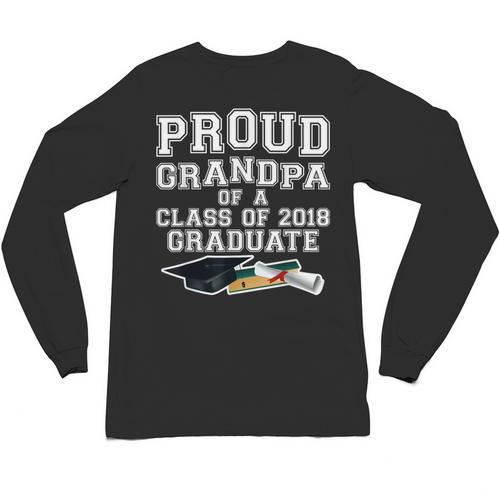 Proud Grandfather Graduation Grandpa Of Grad 2018 Shirt Unisex Long Sleeve T-Shirt - Best Gift Smart