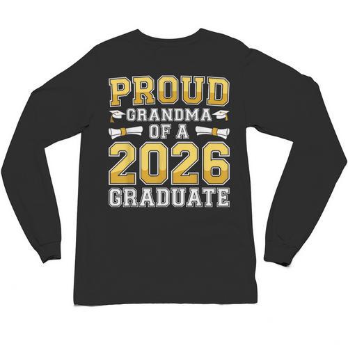 Proud Grandma Of A 2026 Graduate Shirt Class 2026 Graduation Unisex Long Sleeve T-Shirt - Best Gift Smart
