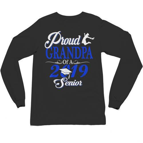 Proud GRANDPA Of A Class 2019 Senior Tshirt Graduation Unisex Long Sleeve T-Shirt - Best Gift Smart
