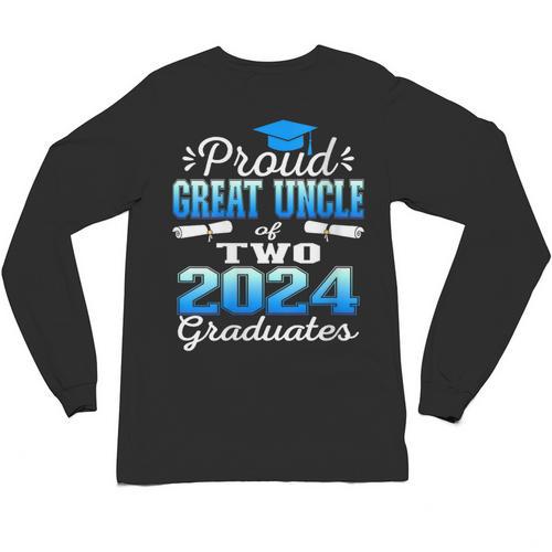 Proud Great Uncle Of Two 2024 Graduate Class 2024 Graduation Unisex Long Sleeve T-Shirt - Best Gift Smart