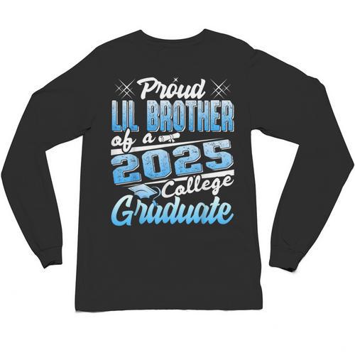 Proud Lil Brother Of 2025 Graduate College Shirt Graduation Unisex Long Sleeve T-Shirt - Best Gift Smart