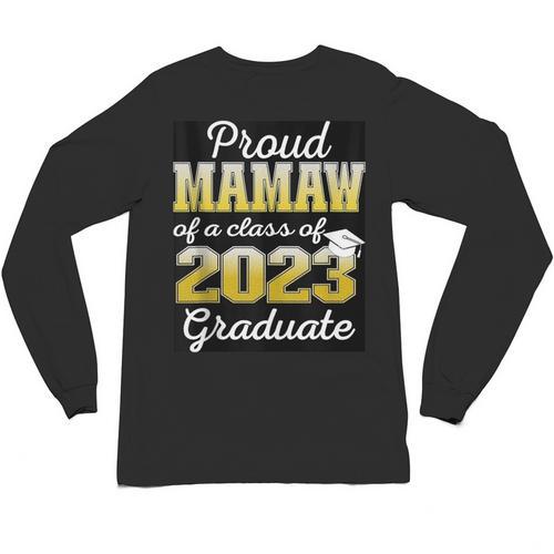 Proud Mamaw Of 2023 Graduate Class 2023 Graduation Family Unisex Long Sleeve T-Shirt - Best Gift Smart