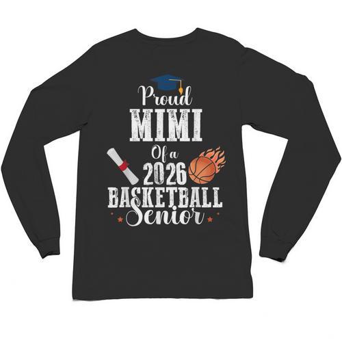 Proud MIMI Of 2026 Basketball Senior Class Graduation Unisex Long Sleeve T-Shirt - Best Gift Smart