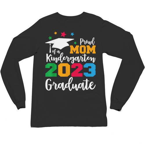 Proud Mom Of A 2023 Graduate Senior 2023 Graduation 23 Unisex Long Sleeve T-Shirt - Best Gift Smart
