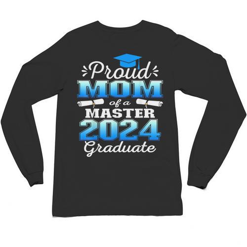 Proud Mom Of 2024 Class Master Graduate Family Graduation Unisex Long Sleeve T-Shirt - Best Gift Smart