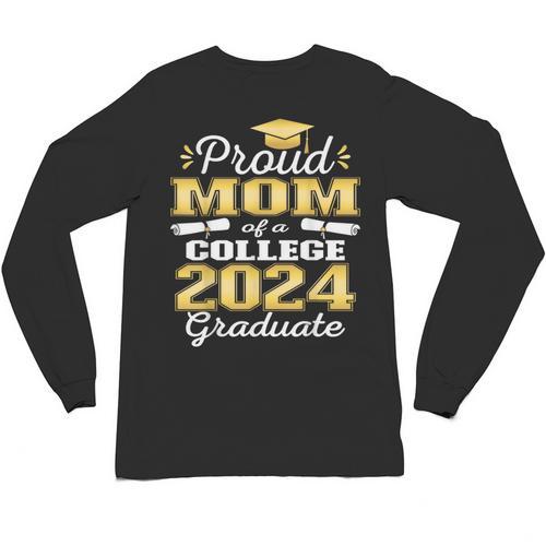 Proud Mom Of 2024 College Graduate Family 24 Graduation Unisex Long Sleeve T-Shirt - Best Gift Smart