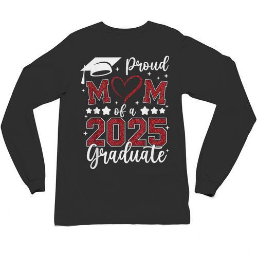 Proud Mom Of 2025 Senior Graduate Matching Family Graduation Unisex Long Sleeve T-Shirt - Best Gift Smart