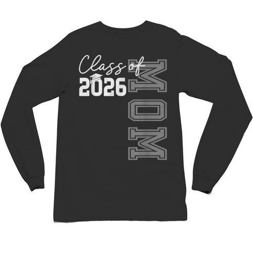 Proud Mom Of A 2026 Graduate Grad Senior Mother Graduation Unisex Long Sleeve T-Shirt - Best Gift Smart