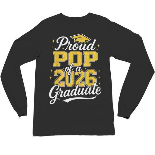 Proud Pop Of A 2026 Graduate Class Of 2026 Graduation Unisex Long Sleeve T-Shirt - Best Gift Smart