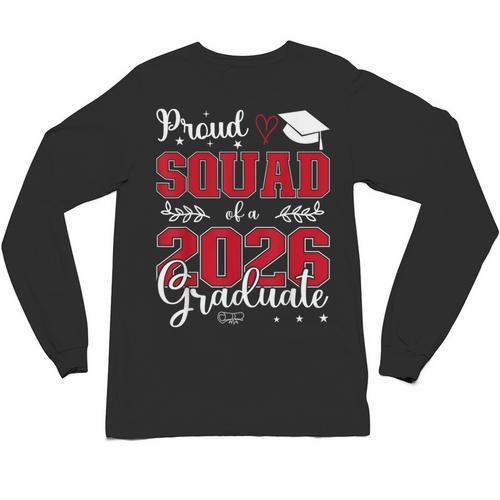 Proud Squad Of a Class Of 2026 Graduate For Graduation Unisex Long Sleeve T-Shirt - Best Gift Smart