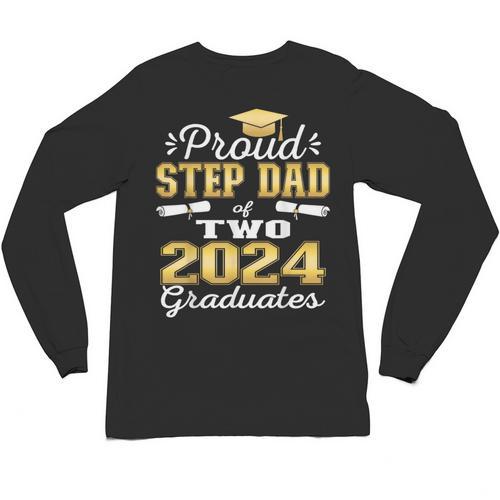 Proud Step Dad Of Two 2024 Graduate Class 2024 Graduation Unisex Long Sleeve T-Shirt - Best Gift Smart
