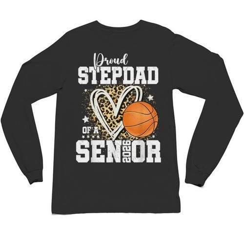 Proud Stepdad Of A 2026 Senior Basketball Graduation Leopard Unisex Long Sleeve T-Shirt - Best Gift Smart
