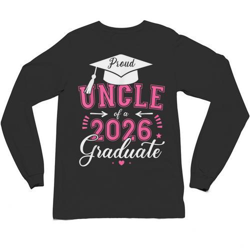 Proud Uncle Of a Class Of 2026 Graduate For Graduation Unisex Long Sleeve T-Shirt - Best Gift Smart