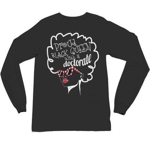 Queen PhD Doctorate Degree Graduation PsyD EdD Unisex Long Sleeve T-Shirt - Best Gift Smart