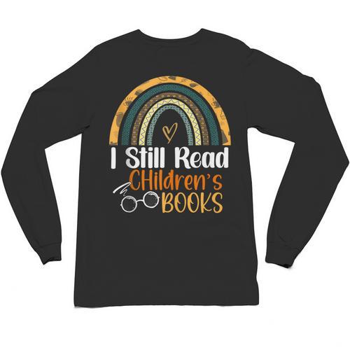 I Still Read Children's Books Rainbow Unisex Long Sleeve T-Shirt - Bookorys DE
