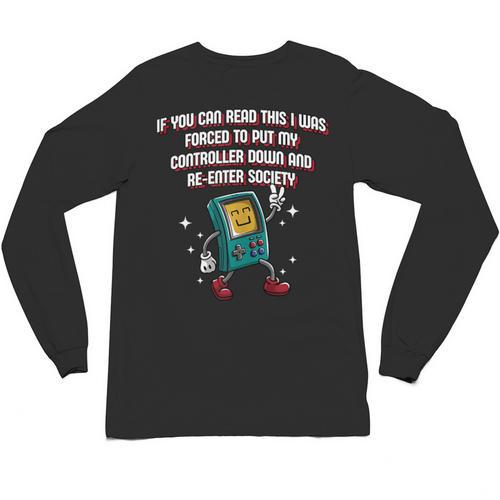If You Can Read This Gamer Humor Gaming Introvert Unisex Long Sleeve T-Shirt - Raresse