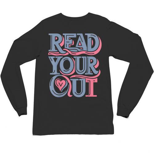 Read Your Heart Out Cute Teacher Reading Book Love Bookworm Unisex Long Sleeve T-Shirt - Bookorys