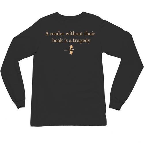 A Reader Without Their Book Is Tragedy Book Reading Dragon Unisex Long Sleeve T-Shirt - Bookorys