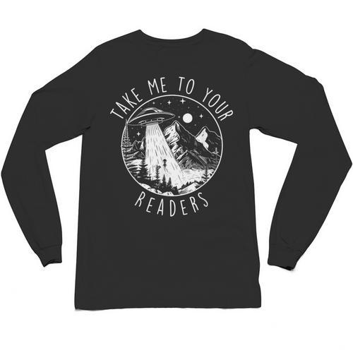 Take Me To Your Readers Book Lover Reading Bookworm Unisex Long Sleeve T-Shirt - Bookorys