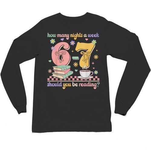 Reading 67 Teacher Six Seven Reading 6 7 Book Lover Unisex Long Sleeve T-Shirt - Bookorys