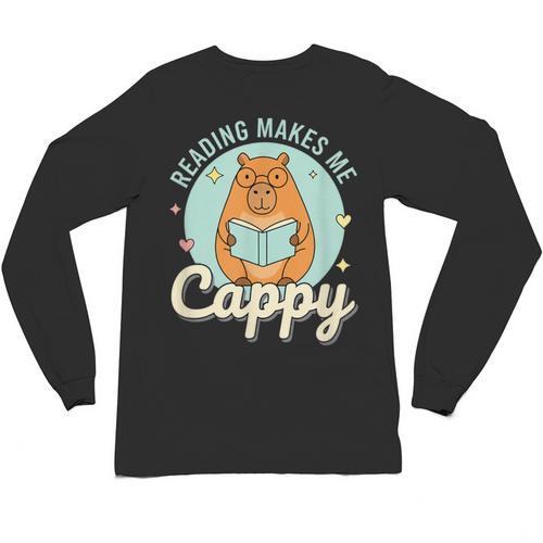 Reading Makes Me Cappy Bookworm Capybara Book Reading Unisex Long Sleeve T-Shirt - Bookorys