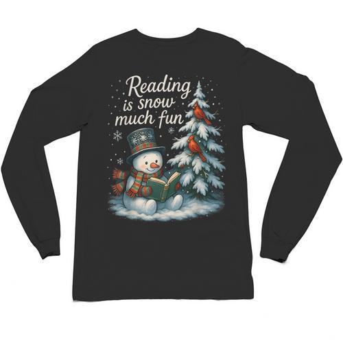 Reading Is Snow Much Fun Christmas Books Snowman Bookworm Unisex Long Sleeve T-Shirt - Bookorys CA