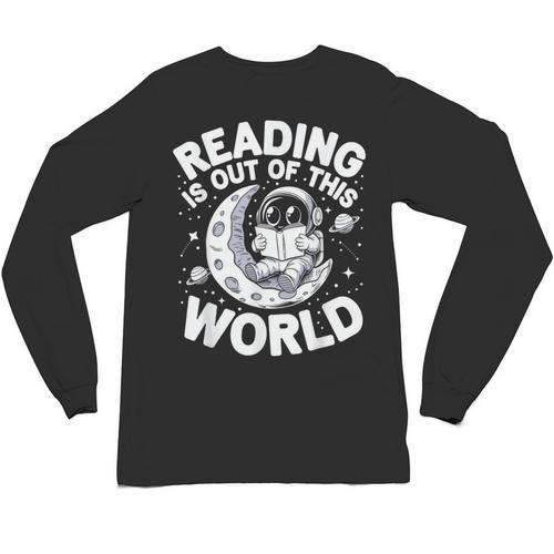 Reading Is Out Of This World Space Books Lover Unisex Long Sleeve T-Shirt - Bookorys
