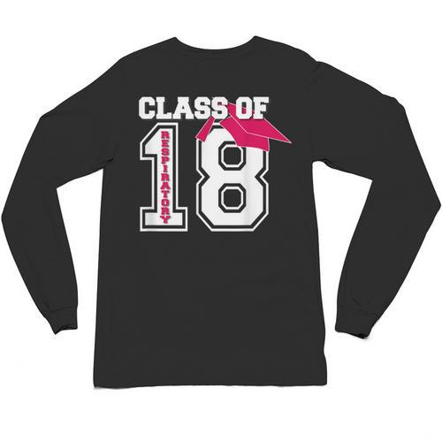 Respiratory Therapist Graduation Class Of 2018 Women RT Unisex Long Sleeve T-Shirt - Best Gift Smart