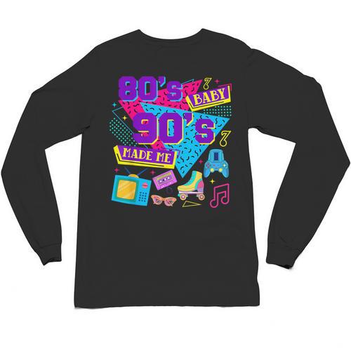 Retro 1980s 80's Baby 1990s 90's Made Me Nostalgia Birthday Unisex Long Sleeve T-Shirt - Figerry