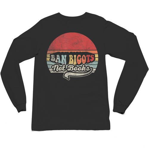 Retro Vintage Ban Bigots Not Books Shirt Free Banned Books Unisex Long Sleeve T-Shirt - Bookorys