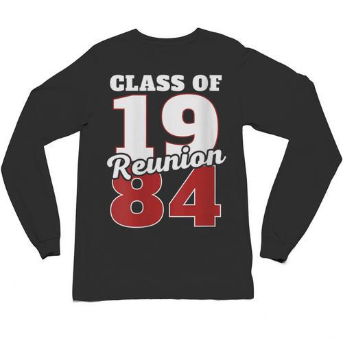 Reunion 1984 Class Of 1984 Reunion 84 Graduation 1984 Unisex Long Sleeve T-Shirt - Best Gift Smart
