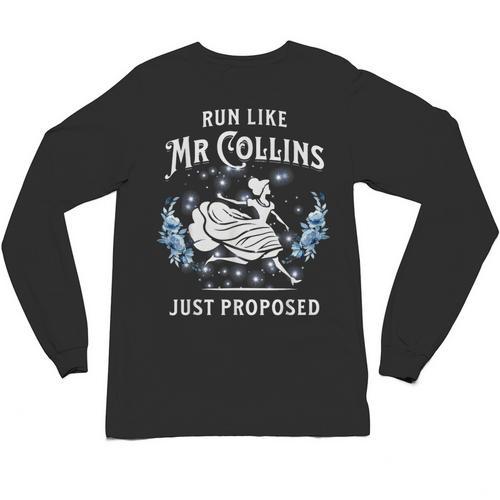 Run Like Mr Collins Just Proposed Books And Running Unisex Long Sleeve T-Shirt - Bookorys