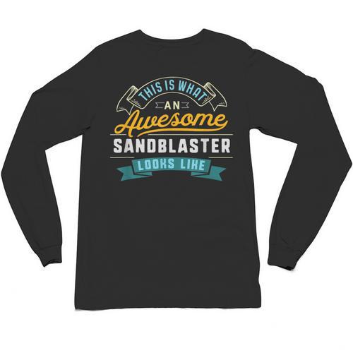 Sandblaster Shirt Awesome Job Occupation Graduation Unisex Long Sleeve T-Shirt - Best Gift Smart